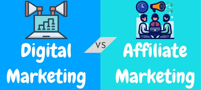 Digital Marketing VS Affiliate Marketing