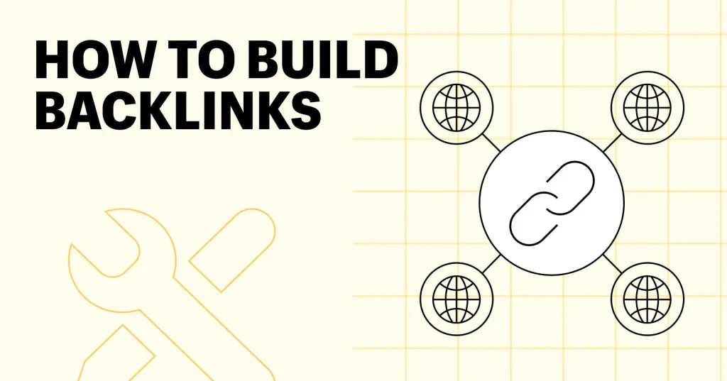 How To Build Backlinks​?